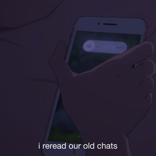 i reread our old chats