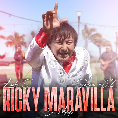 Ricky Maravilla: Sin Miedo Session #32