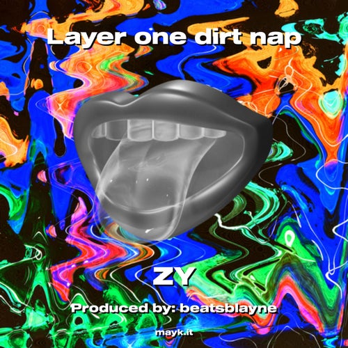 Layer one dirt nap