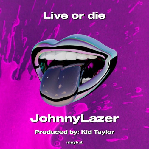 Live or die