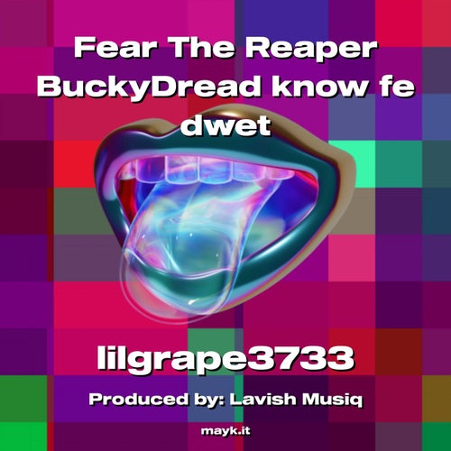 Fear The Reaper BuckyDread know fe dwet