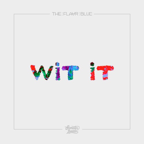 Wit It - Single