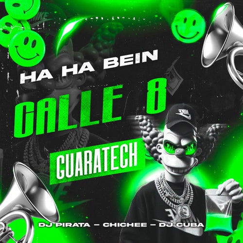 Ha Ha Bien Calle 8 (Guaratech)