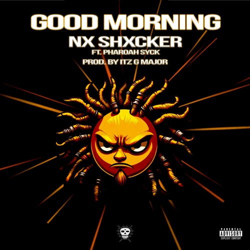 Good Morning (feat. Pharoah SYCK)