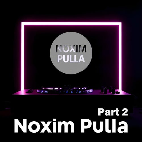 Noxim Pulla (Part 2)