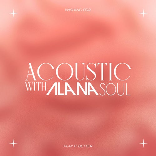 Acoustic With Alana Soul