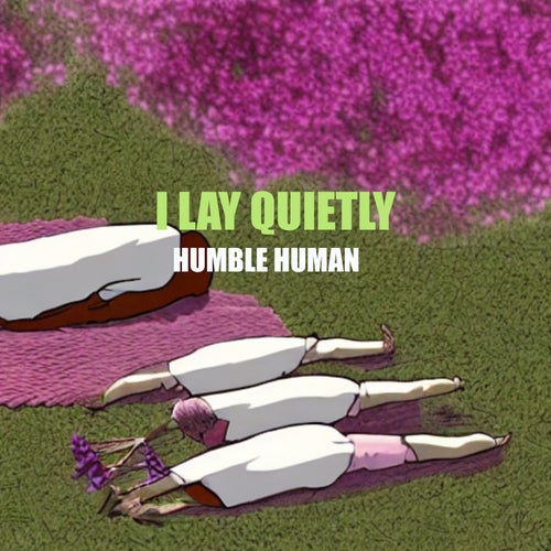 I Lay Quietly