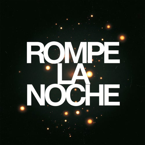 Rompe la noche