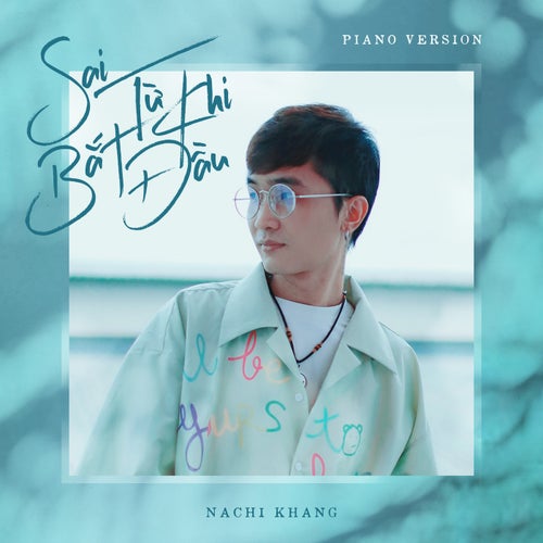 Sai Từ Khi Bắt Đầu (Piano Version)