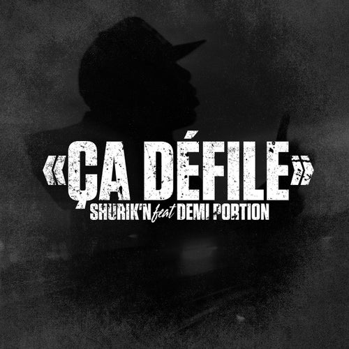 Ca defile (feat. Demi-Portion)