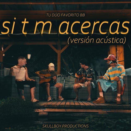 si t m acercas (acústico)