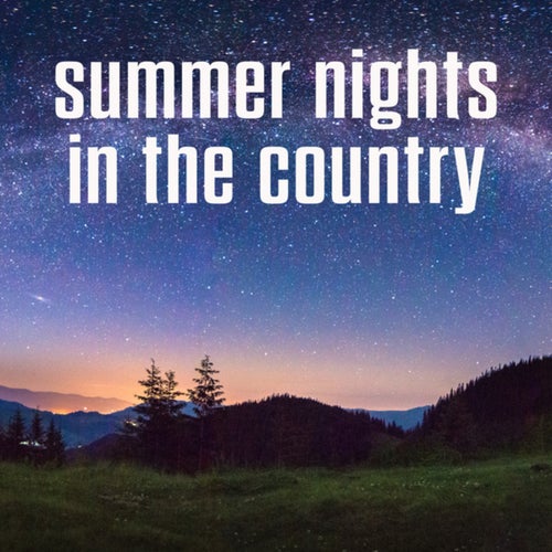 summer nights in the country