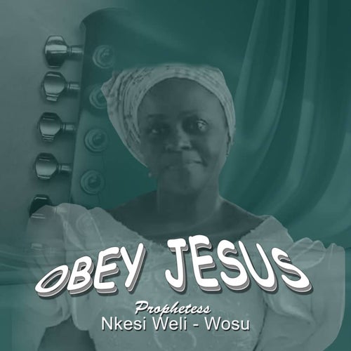 Obey Jesus