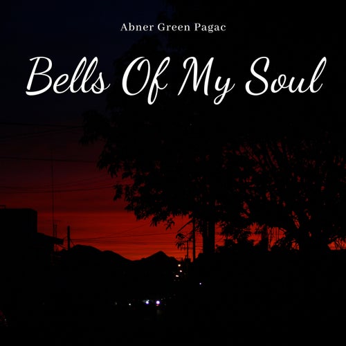 Bells Of My Soul