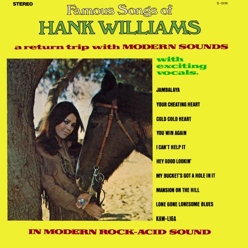 Famous Songs of Hank Williams: A Return Trip with Modern Sounds in Modern Rock-Acid Sound (2021 Remaster from the Original Alshire Tapes)
