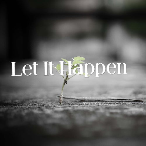 Let It Happen