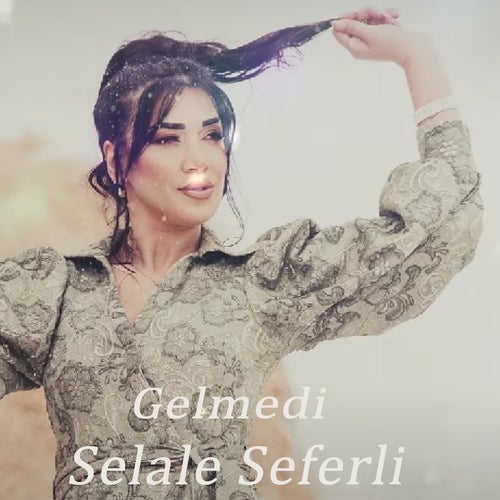 Gelmedi