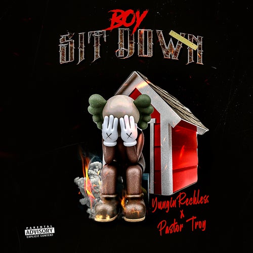 Boy Sit Down (feat. Pastor Troy)