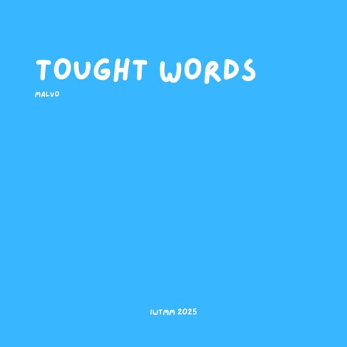 Tought Words