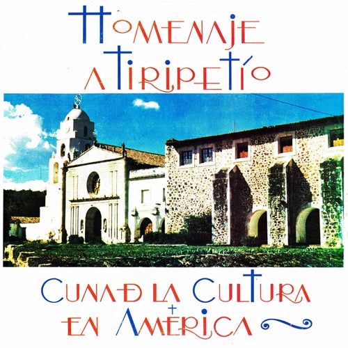 Homenaje a Tiripetio, cuna de la cultura en America