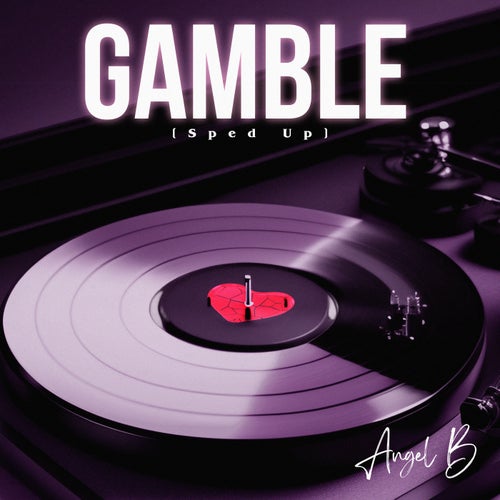 Gamble [Sped Up]