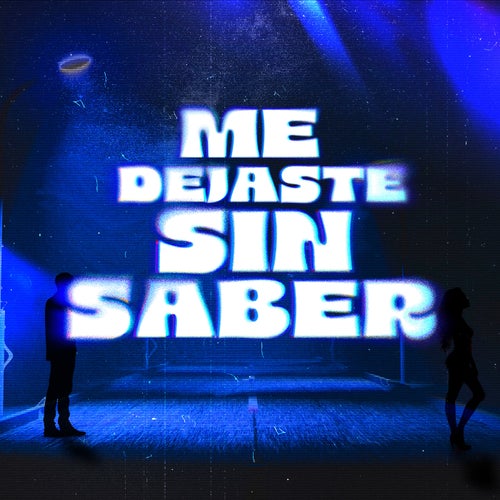 Me Dejaste Sin Saber