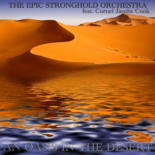 An Oasis in the Desert (Epic Instrumental)