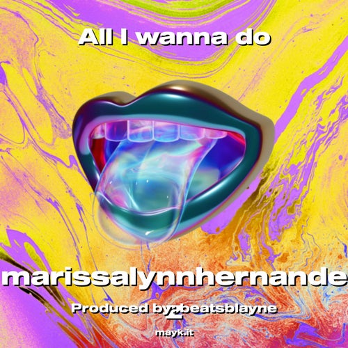 All I wanna do