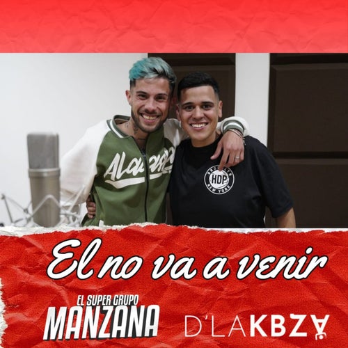 El no va a venir