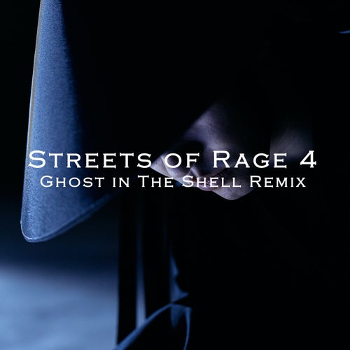 Streets of Rage 4 (Ghost in The Shell Remix)