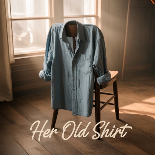 Her Old Shirt