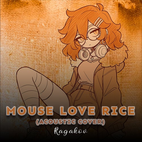 Mouse Love Rice (Acoustic Cover)