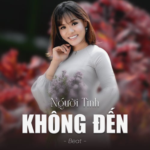 Người Tình Không Đến (Beat)