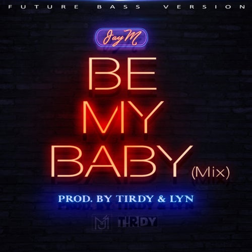 BE MY BABY (Remix)