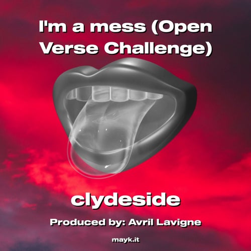 Im a mess (Open Verse Challenge)