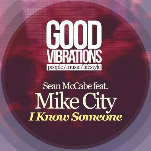 I Know Someone feat. Mike City