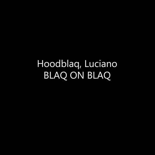 BLAQ ON BLAQ