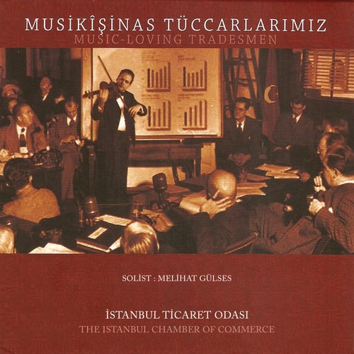 Musikişinas Tüccarlarımız
