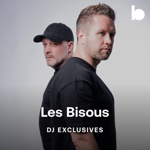 Les Bisous DJ Exclusives playlist