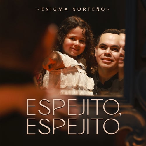 Espejito, Espejito