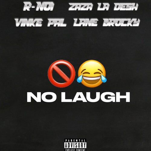 NO LAUGH!