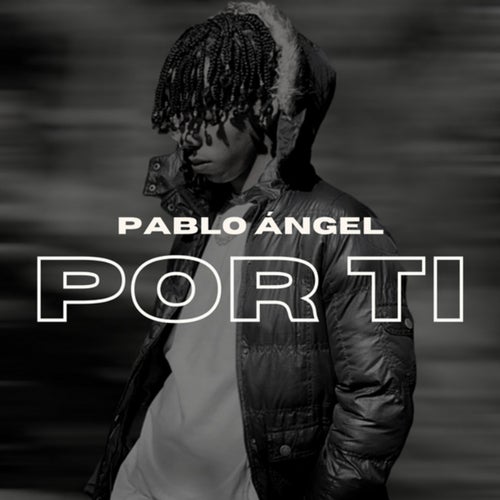 Por Ti (In My Feelings)