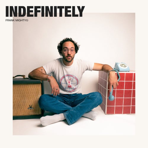 Indefinitely