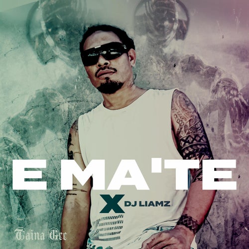 E Ma'te