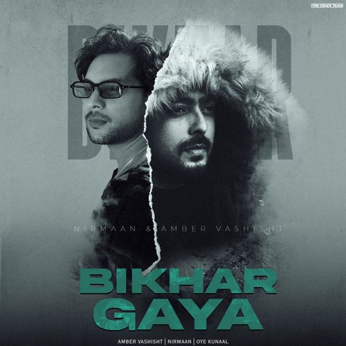 Bikhar Gaya