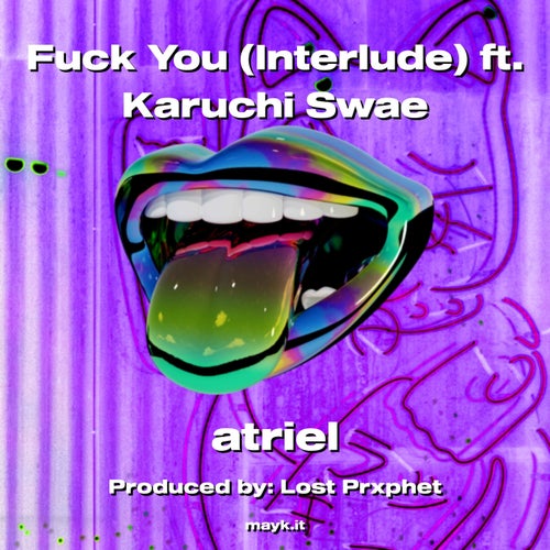 f*** You (Interlude) ft. Karuchi Swae