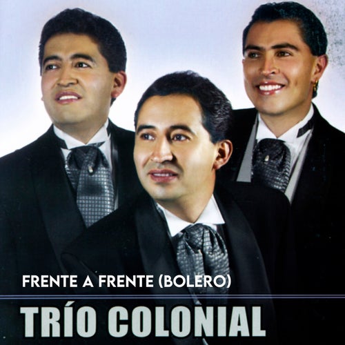Frente a Frente (Bolero)