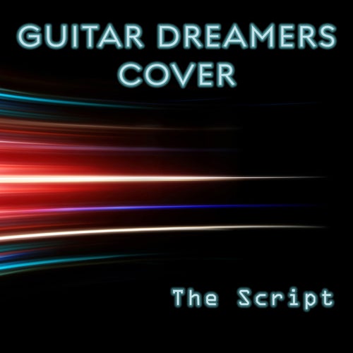 Guitar Dreamers Cover The Script (Instrumental)