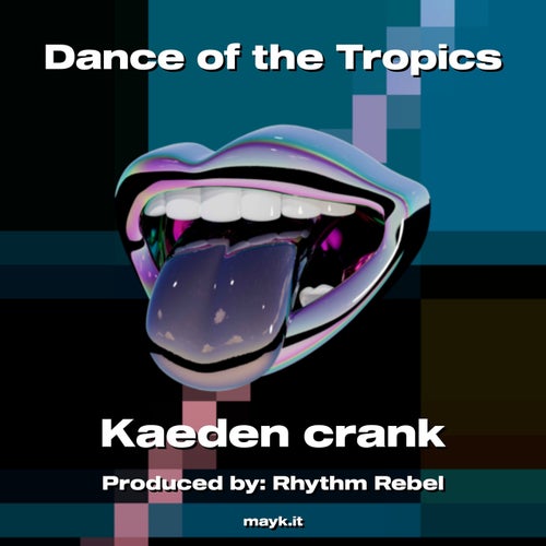 Dance of the Tropics