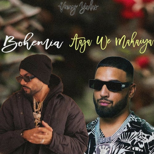 Bohemia X Aaja We Mahiya